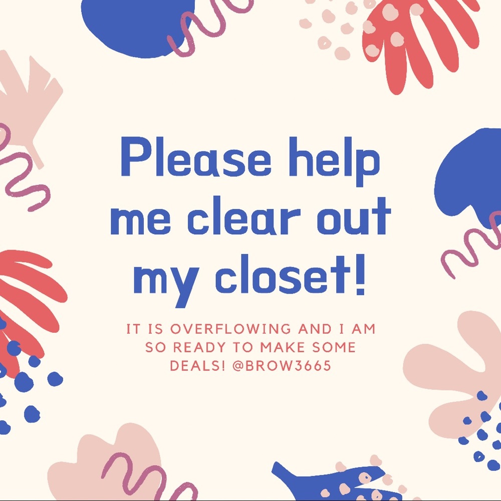 HELP ME CLEAR OUT MY CLOSET!